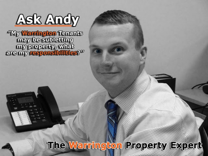 Ask Andy – My Warrington tenants may have sub let, what are my responsibilities?