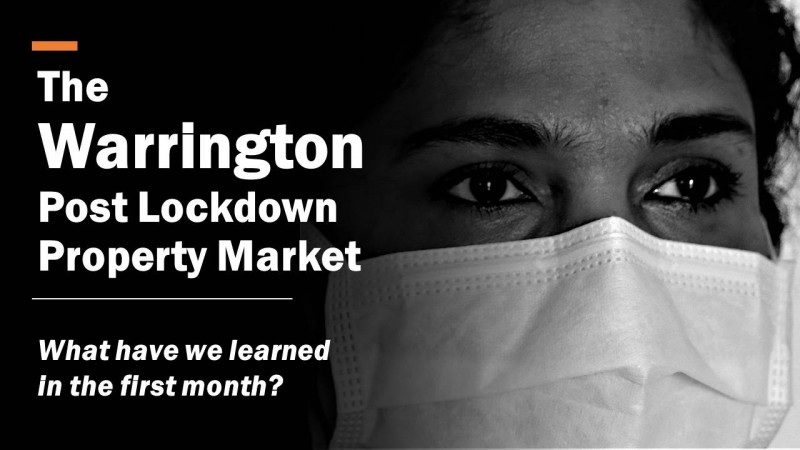 The Warrington Post Lockdown Property Market