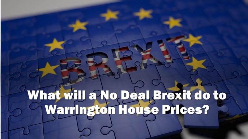 No Deal Brexit – The Prediction for Warrington House Prices