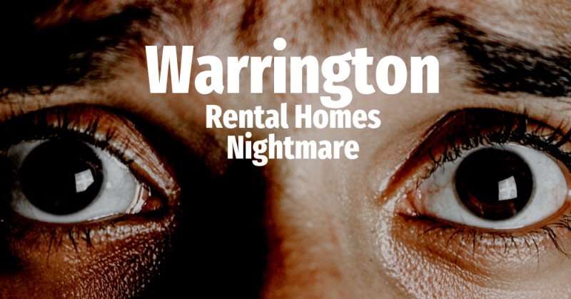 Warrington Rental Homes Nightmare
