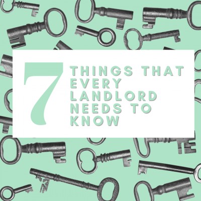 Seven things that every landlord needs to know