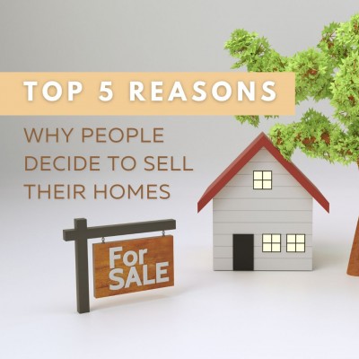 The top five reasons why people decide to sell their homes
