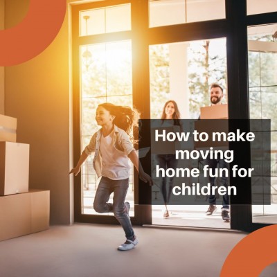 How to make moving home fun for children